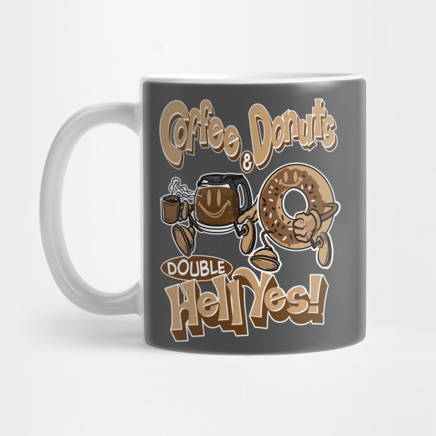 Coffee & Donuts? Double Hell Yes! by eShirtLabs